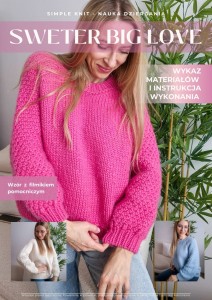Sweter BIG LOVE - wzór z filmikiem pomocniczym