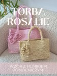 Torba ROSALIE -  RAFFIA - wzór z filmikiem pomocniczym